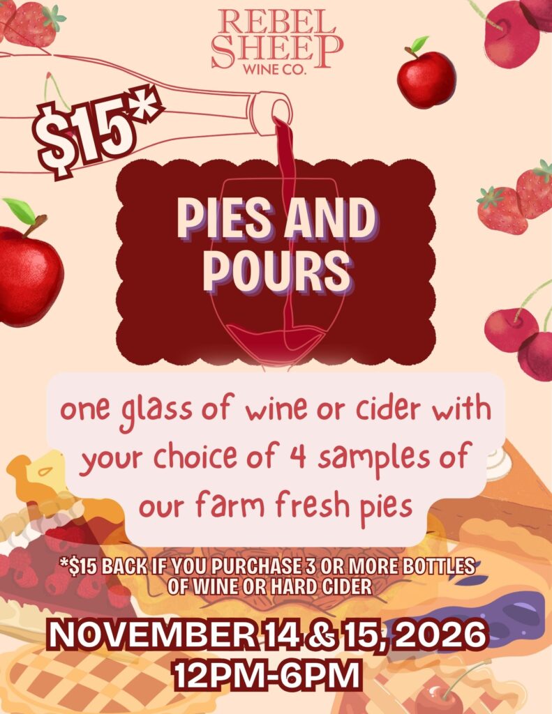 Pies & Pours Wine & Pie Tasting event at Rebel Sheep Wine Co. (Nov 14-15, 2026)