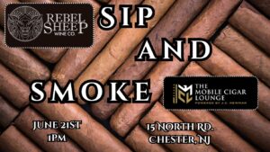 Sip & Smoke Workshop at Rebel Sheep Wine Co. (Chester, NJ) - June 21, 2026
