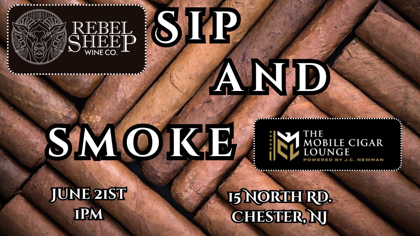 Sip & Smoke Workshop at Rebel Sheep Wine Co. (Chester, NJ) - June 21, 2026