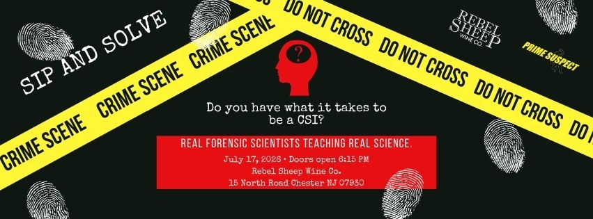 Sip & Solve: CSI Dinner at Rebel Sheep Wine Co. (Chester, NJ) - July 17, 2026